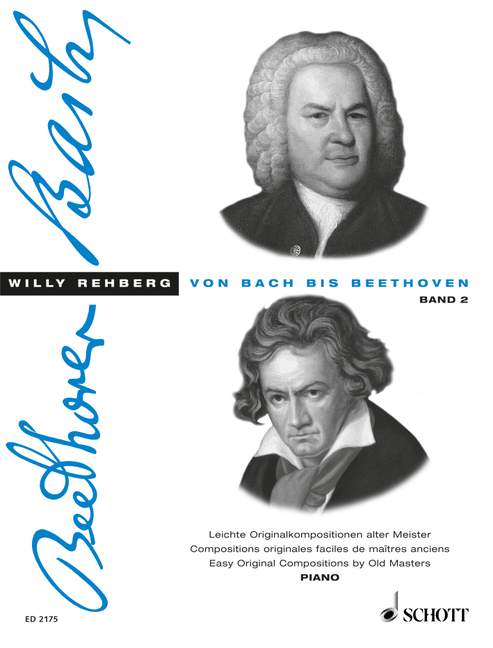 From Bach to Beethoven Heft 2, A collection of original, easy classical compositions with explanations regarding form and execution, with additional technical exercises, Piano
