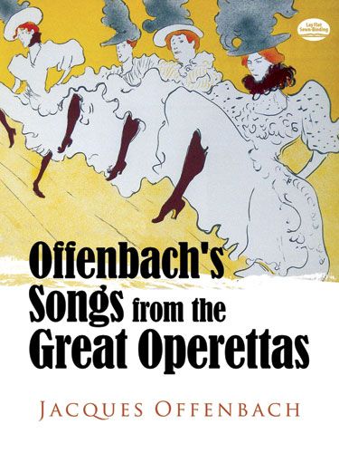 Offenbach's Songs From The Great Operettas, Voice, Piano Accompaniment