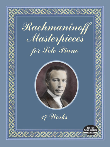 Rachmaninoff Masterpieces For Solo Piano - 17 Works