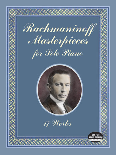 Rachmaninoff Masterpieces For Solo Piano - 17 Works. 9780486431222