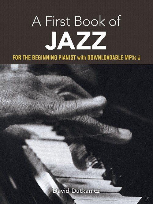 A First Book Of Jazz: 21 Arrangements for the Beginning Pianist. 
