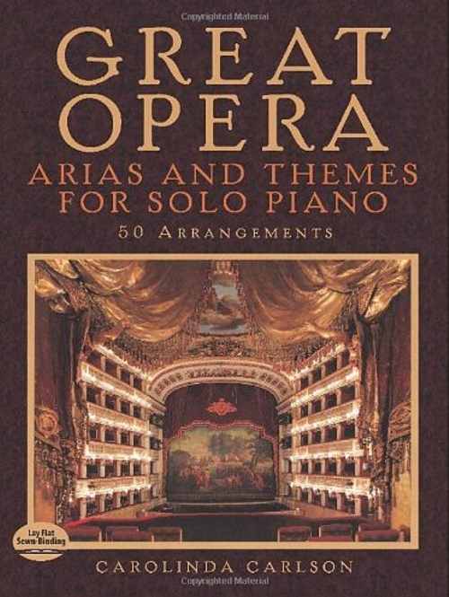 Great Opera Arias And Themes For Solo Piano: 50 Arrangements. 9780486492803