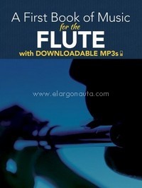 A First Book Of Music For The Flute (Book/MP3s), Flute. 9780486493770