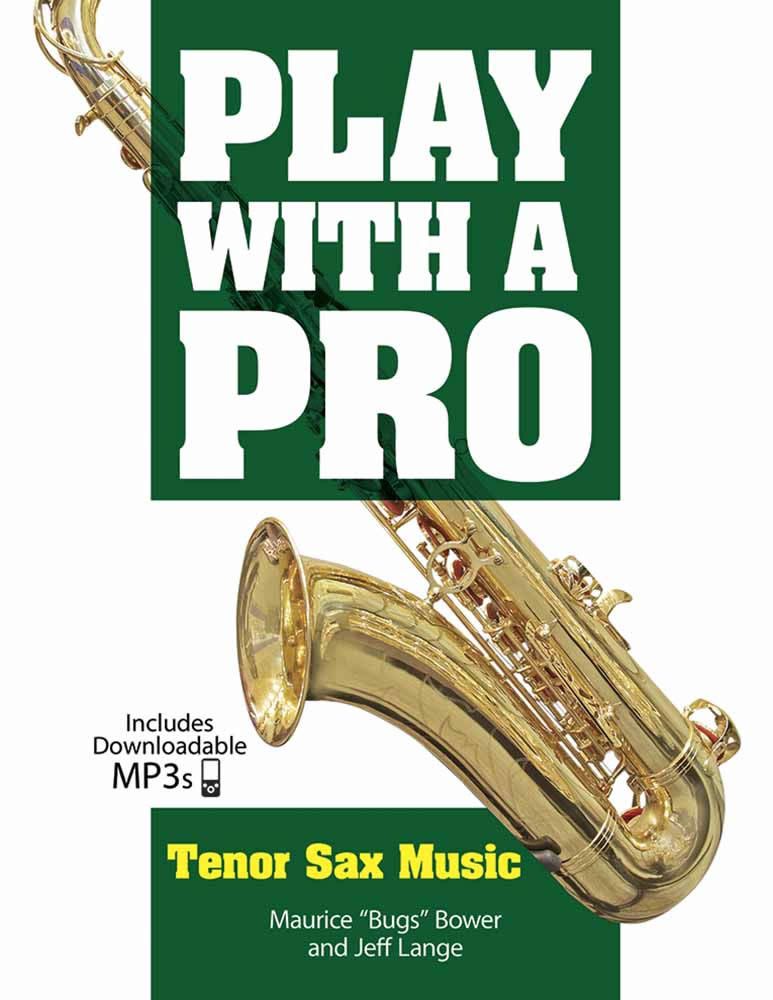 Play With A Pro: Tenor Sax Music (Book/Online Audio), Tenor Saxophone