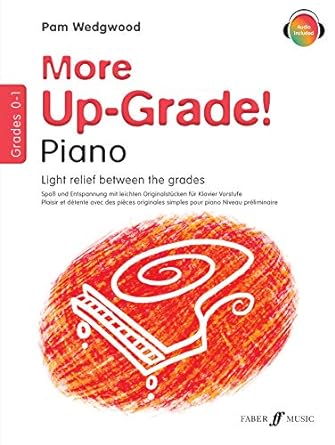 More Up-grade! Piano Grades 0-1, Piano. 9780571519569 More Up-grade! Piano Grades 0-1, Piano. 9780571519569