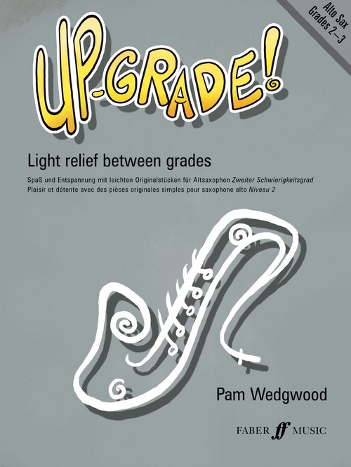 Up-grade! Alto Saxophone Grades 2-3