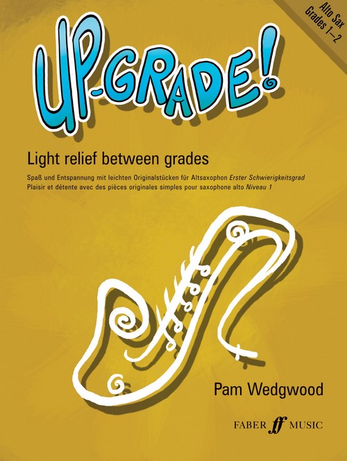 Up-grade! Alto Saxophone Grades 1-2