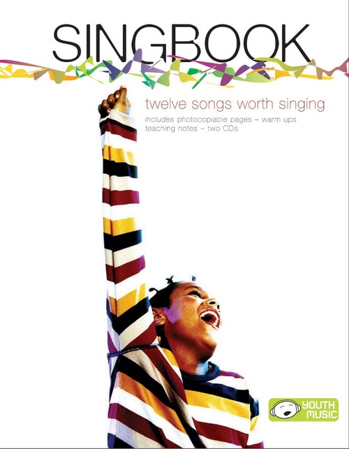 Singbook - Twelve Songs Worth Singing (Book/2CDs), Melody Line, Lyrics & Chords