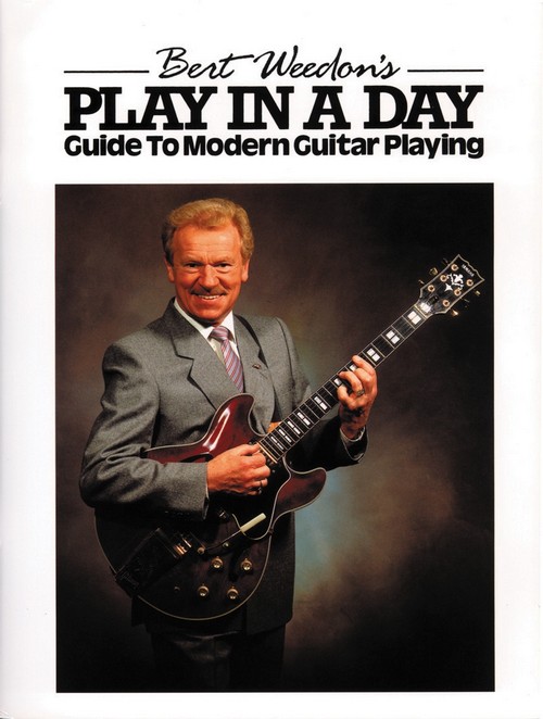 Burt Weedon's Play In A Day - Guide To Modern Guitar Playing