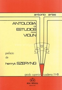 Antología de estudios para violín, vol. 4b, Grado Superior. 9788438700846