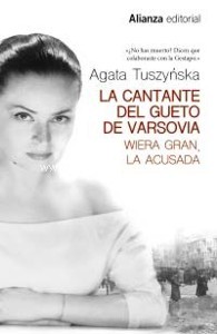 La cantante del gueto de Varsovia: Wiera Gran, la acusada