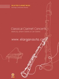 Classical Clarinet Concerts, I. Works by Johan Stamitz & Karl Stamitz. 9790801277176