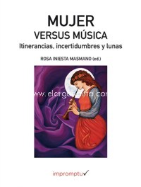 Mujer versus Música. Itinerancias, incertidumbres y lunas