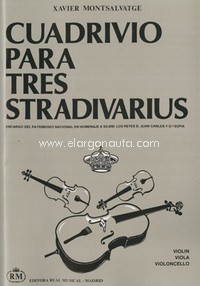 Cuadrivio para Tres Stradivarius para Violín, Viola y Violoncello