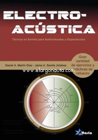 Electroacústica: Técnico en Sonido para Audiovisuales y Espectáculos. 9788494477683