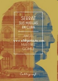 Serrat. Sus huellas en Cuba. 9788494836848