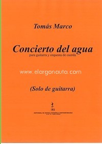 Concierto del agua, solo de guitarra. 9790692063889 Concierto del agua, solo de guitarra. 9790692063889