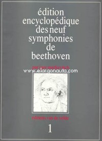 Édition encyclopédique des neufs symphonies de Beethoven. Vol. 1: Symphonie nº 1