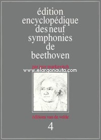 Édition encyclopédique des neufs symphonies de Beethoven. Vol. 4: Symphonie nº 4