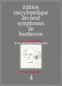 Édition encyclopédique des neufs symphonies de Beethoven. Vol. 4: Symphonie nº 4