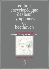 Édition encyclopédique des neufs symphonies de Beethoven. Vol. 5: Symphonie nº 5. 9790560051611