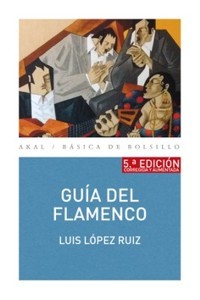 Guía del flamenco. 9788446046790