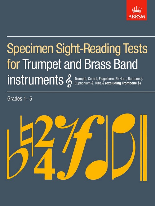 Specimen Sight-Reading Tests for Trumpet and Brass Band Instruments (excluding Trombone), Grades 1-5