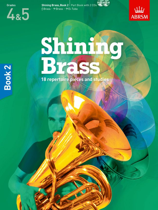 Shining Brass, 18 Repertoire Pieces and Studies, Book 2, Grades 4 & 5. 9781848494411