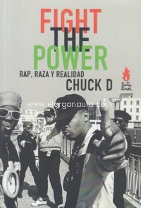 Fight The Power: Rap, raza y realidad. 9789873687297