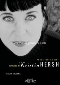 Peace isn?t quiet. La música de Kristin Hersh. 9788497438360