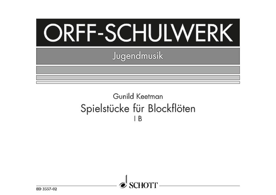 Spielstücke für Blockflöten (Orff-Schulwerk Jugendmusik) IB. 9790001043311