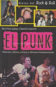 El punk. Historia, cultura, artistas y álbumes fundamentales. 9788494879937