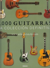 2000 guitarras. La colección definitiva