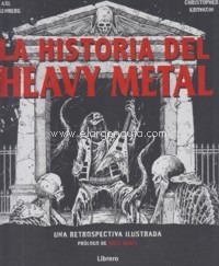 La historia del Heavy Metal. Una retrospectiva ilustrada. 9789463590761