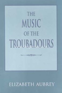 The Music of the Troubadours. 9780253213891