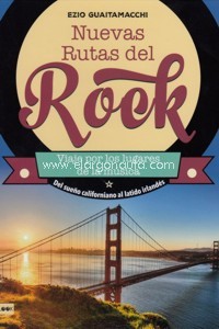 Nuevas Rutas del Rock: Viaje por los lugares de la música. 9788494826856