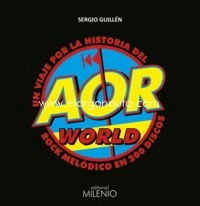 AOR World. Un viaje por la historia del rock melódico en 200 discos