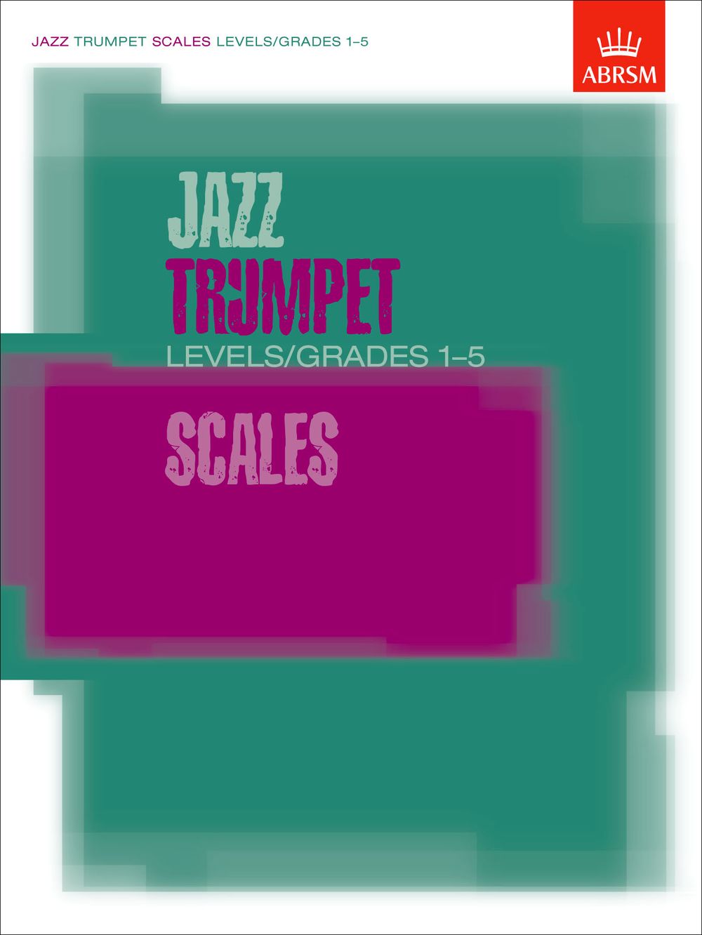 Jazz Trumpet Scales. Levels-Grades 1-5. 9781860963322