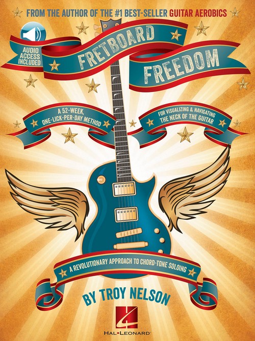 Fretboard Freedom. A 52-week, One-Lick-Per-Day Method. 9781458420145