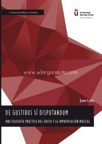 De gustibus si disputandum: Una filosofía práctica del gusto y la improvisación musical. 9788491489603