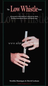 The Low Whistle Book. 9780952530510