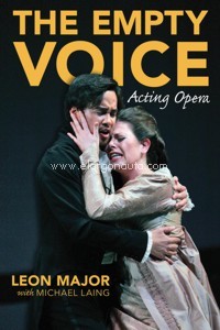 The Empty Voice: Acting Opera. 9781574671957