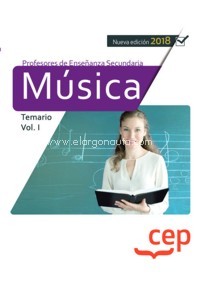 Música. Cuerpo de Profesores de Enseñanza Secundaria. Temario, vol. I. 9788468196862