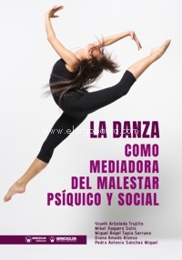 La danza como mediadora del malestar psíquico y social. 9788499939360