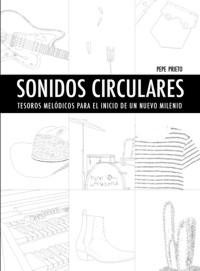 Sonidos circulares. Tesoros melódicos para el inicio de un nuevo milenio