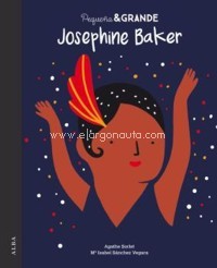 Pequeña & Grande: Josephine Baker. 9788490655207