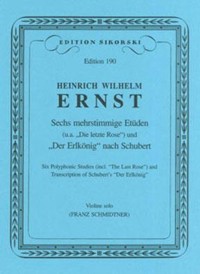 Sechs mehrstimmige Etüden (u. a. "Die letzte Rose") und "Der Erlkönig" nach Schubert, Violin = Six Polyphonic Studies (incl. "The Last Rose") and Transcription of Schubert's "Der Erlkönig", Violin. 9790003000527