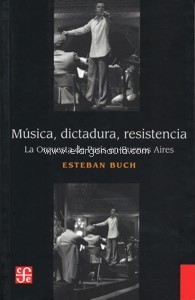 Música, dictadura, resistencia: La Orquesta de París en Buenos Aires. 9789877191011