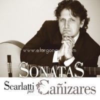 Sonatas. Scarlatti por Cañizares. 74771 Sonatas. Scarlatti por Cañizares. 74771