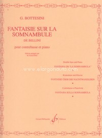 Fantaisie sur La Somnambule, de Bellini, pour contrebasse et piano. 9790043931669